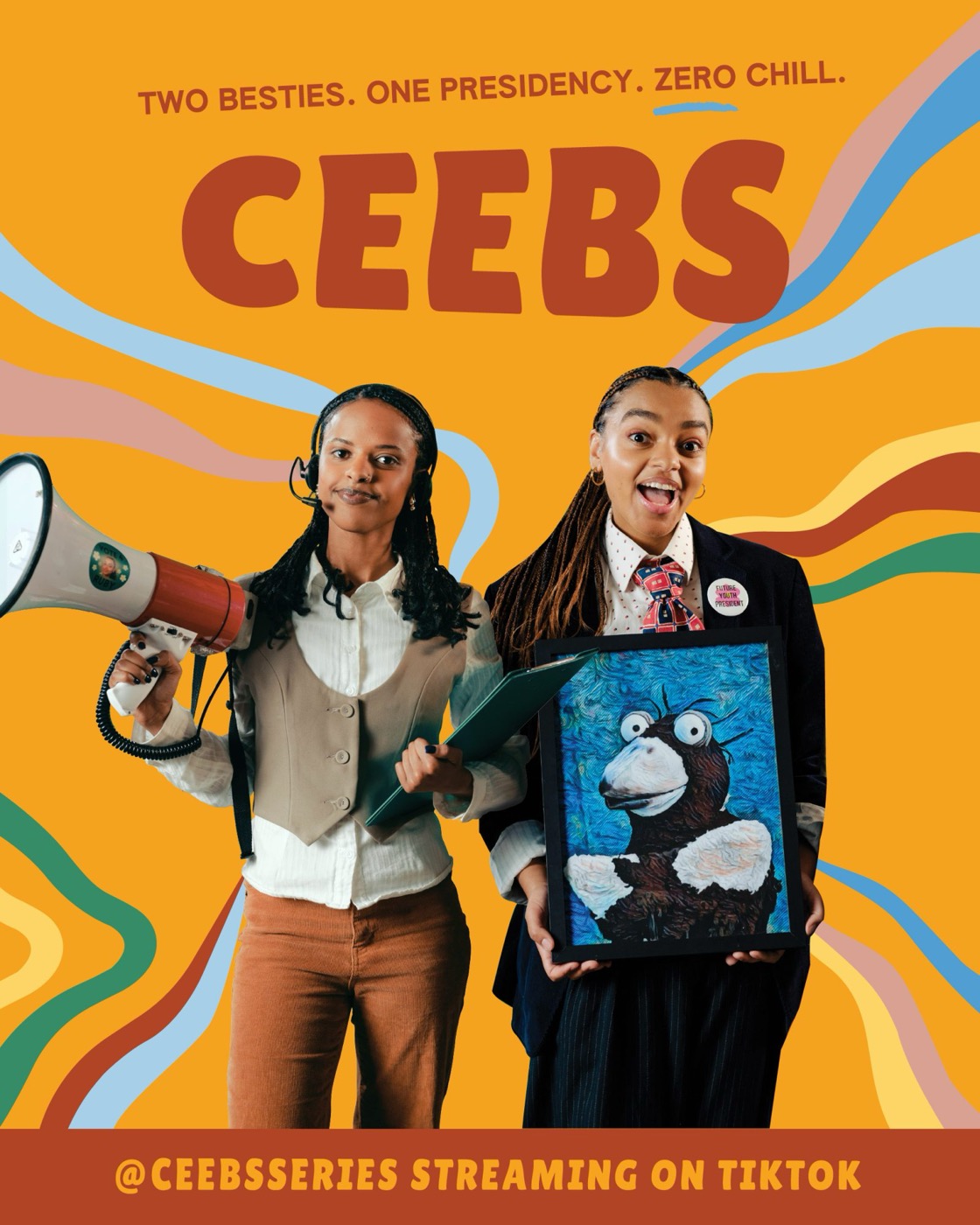 CEEBS key art — two besties, one presidency, zero chill
